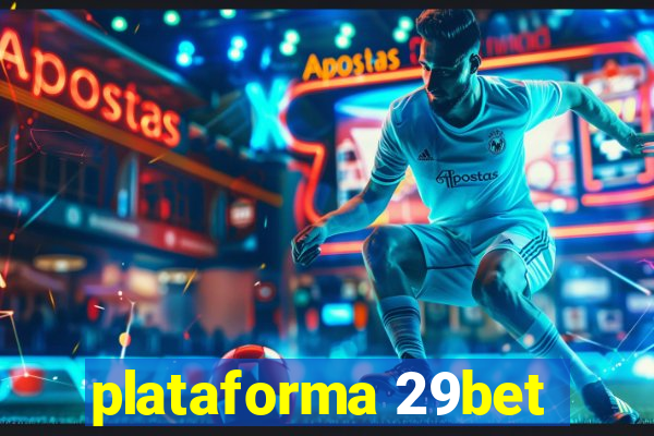 plataforma 29bet